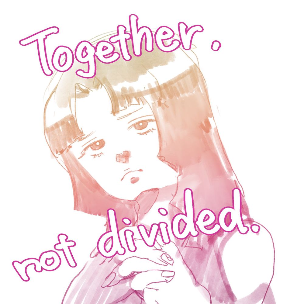 together , not divided という添え書きのある女性のイラスト