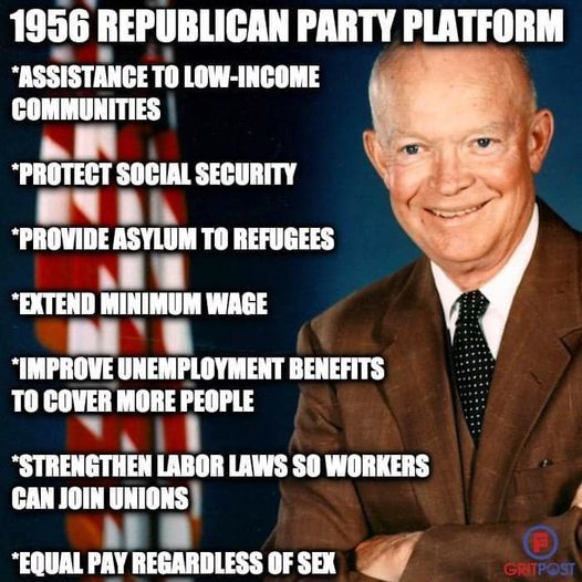 President Eisenhower with a list of items om the 1956 GOP party platform that are truly liberal. Assistance to low income communities, protect SS,provide asylum to refugees, extend minimum wage, improve unemployment benefits, strengthen labor laws & promote unions, equal pay regardless of sex.