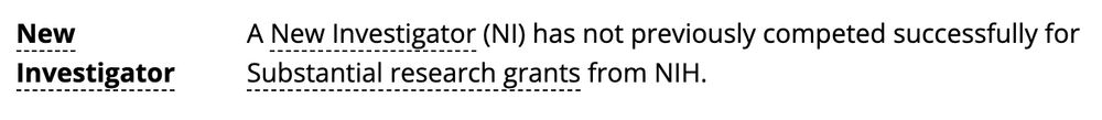 A New Investigator (NI) has not previously competed successfully for Substantial research grants from NIH.