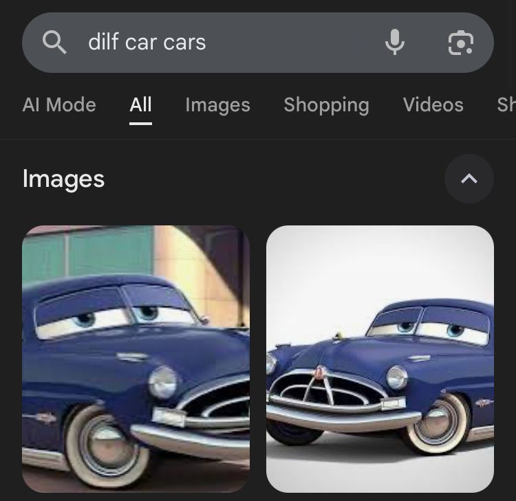 Screenshot of a google image search for dilf car cars and the results being Doc Hudson, the really hot older man car with a mustache grill and bedroom eyes who looks like he’d have a really comfortable interior and you’d want to get that look of approval from him when you timidly grip the thick cylinder of his stick shift and he says it’s alright we can learn manual toget-
