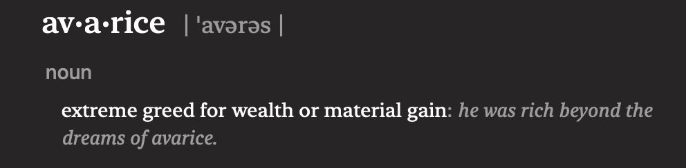 An image from a dictionary, defining avarice, a condition that has consumed the USA and will soon lead to widespread death and destruction. 