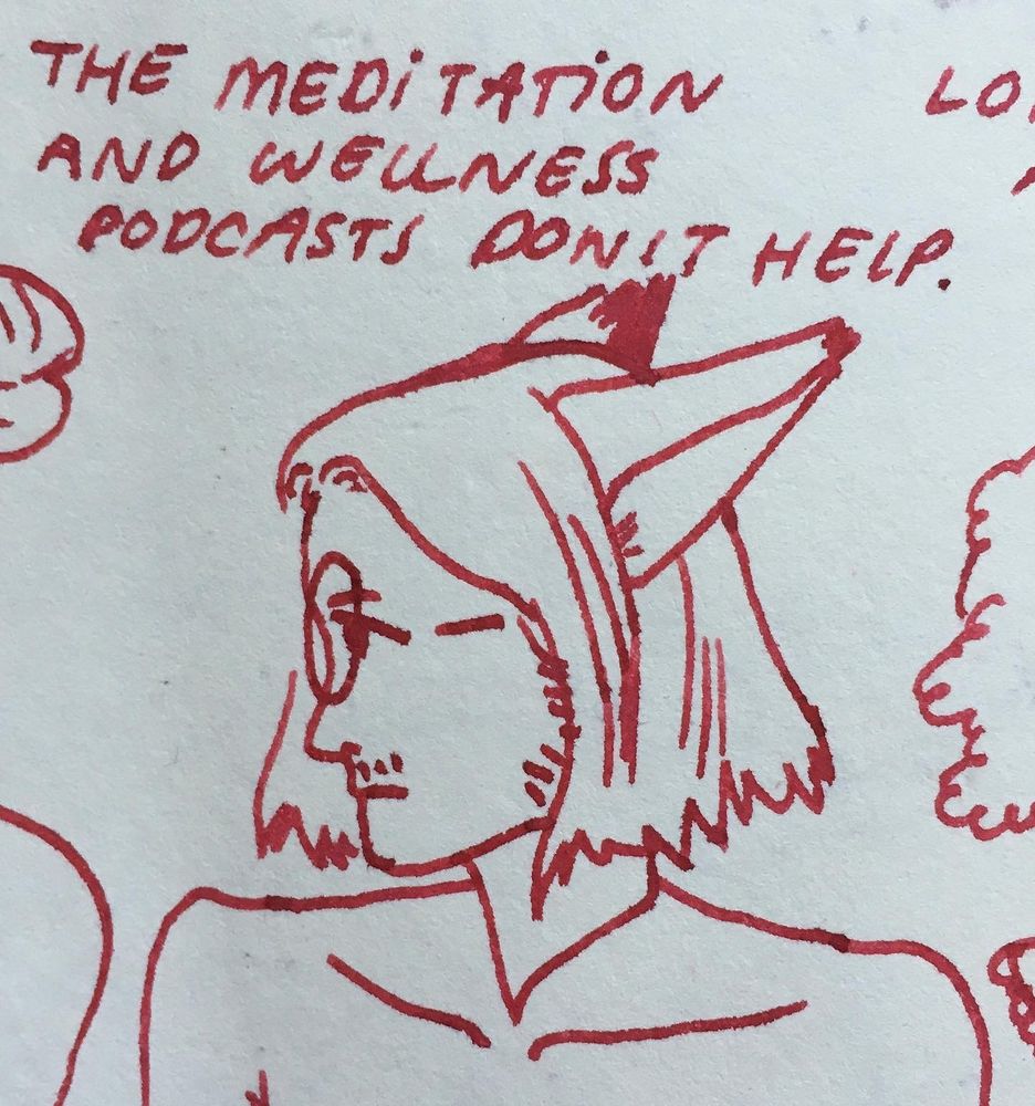 text: "the meditation and wellness podcasts don't help"
character with fox ears looking to the left