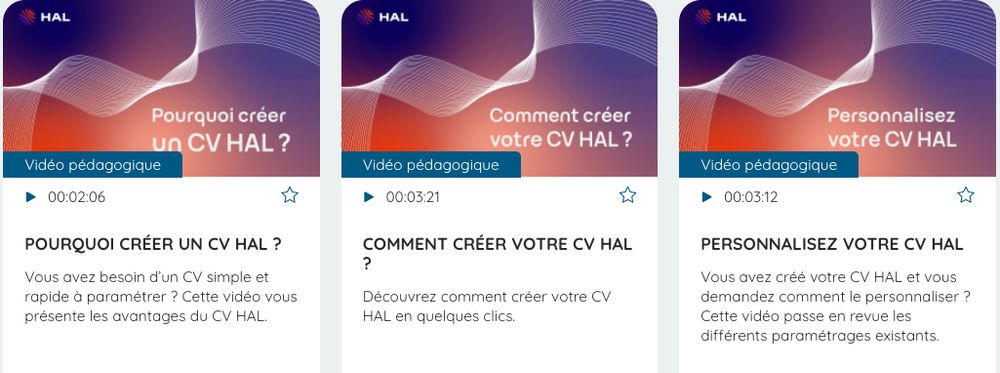 page titre des 3 tutos vidéos : Pourquoi créer un CV HAL ? Comment créer votre CV HAL ? Personnalisez votre CV HAL