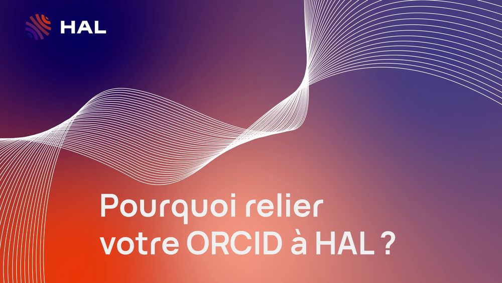 Panneau générique du tutoriel avec le titre : Pourquoi relier votre ORCID à HAL ?