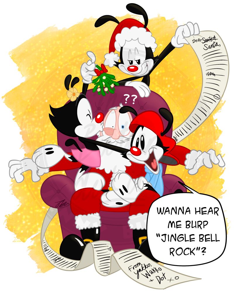 A mall Santa is surrounded by Yakko Wakko and Dot. Yakko has stolen his hat and holds a gigantic list, Wakko sits on his knee and asks if he wants to hear him burp Jingle Bell Rock, and Dot kisses Santa while holding mistletoe.