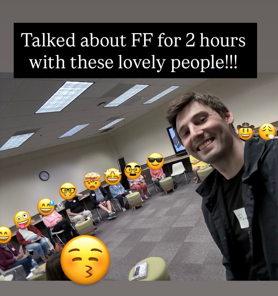 Talked about FF for 2 hours with these lovely people! 

Me at a meeting room in the library with a circle of book clubbers around me. Emojis over the face to keep anonymity 