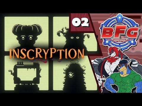 BFG Streams | Inscryption [2]