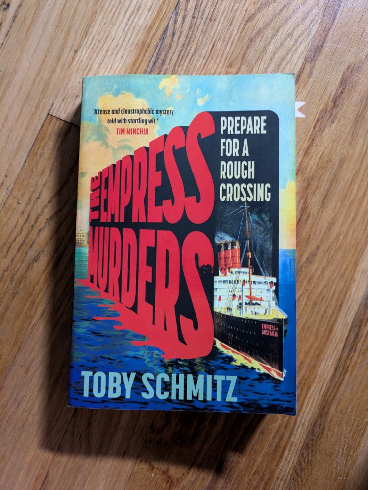 Color photo of the cover of the book The Empress Murders by Toby Schmitz. The tagline to the title is: Prepare for a rough crossing.