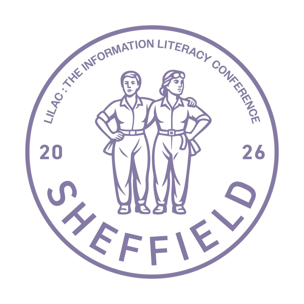 The logo for the LILAC 2026 conference. The logo is circular with a white background, the circle has a lilac outline. All text within the circle is a lilac colour and all images are white with a lilac outline, to show detail. At the centre of the circle there are two female figures. They are stood facing forwards but looking in different directions. They are wearing overalls and boots. They both have a cloth hanging out of a pocket and the figure on the right has goggles on her forehead. They each have one arm around the other and their other hand is on their own hip. 

The figures are based on the Women of Steel bronze sculpture that commemorates the women of Sheffield who worked in the city's steel industry during the First World War and Second World War. It was created by the sculptor Martin Jennings.

Above the figures are the words LILAC: The information literacy conference, below the figures is the word Sheffield - all words are in capital letters. To the left of the figures is the number 20 and to the right of the figures is the number 26.