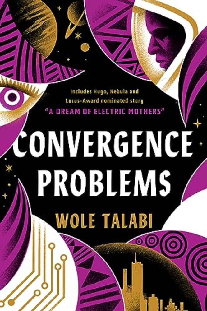 *SIGNED*  Convergence Problems by Wole Talabi