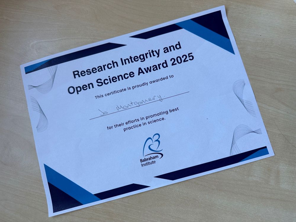 Certificate with blue border and text: Research Integrity and Open Science Award 2025. This certificate is proudly awarded to Jo Montgomery for their efforts in promoting best practice in science. Babraham Institute