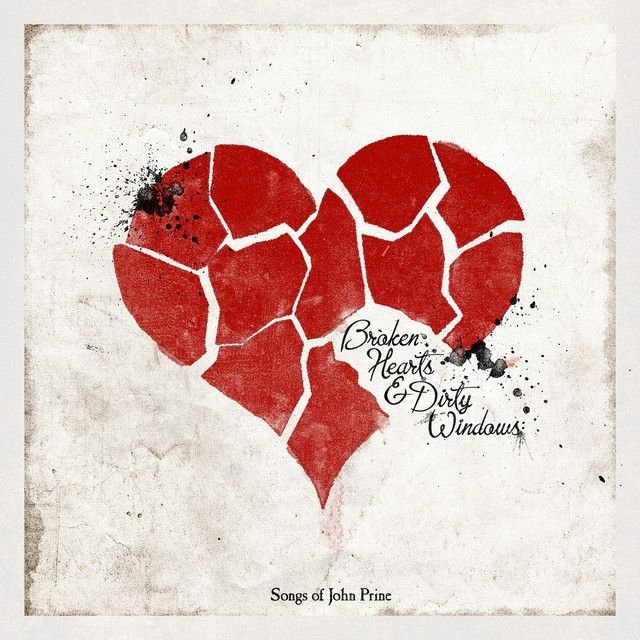 Old Crow Medicine Show · Broken Hearts & Dirty Windows: Songs of John Prine · Song · 2010