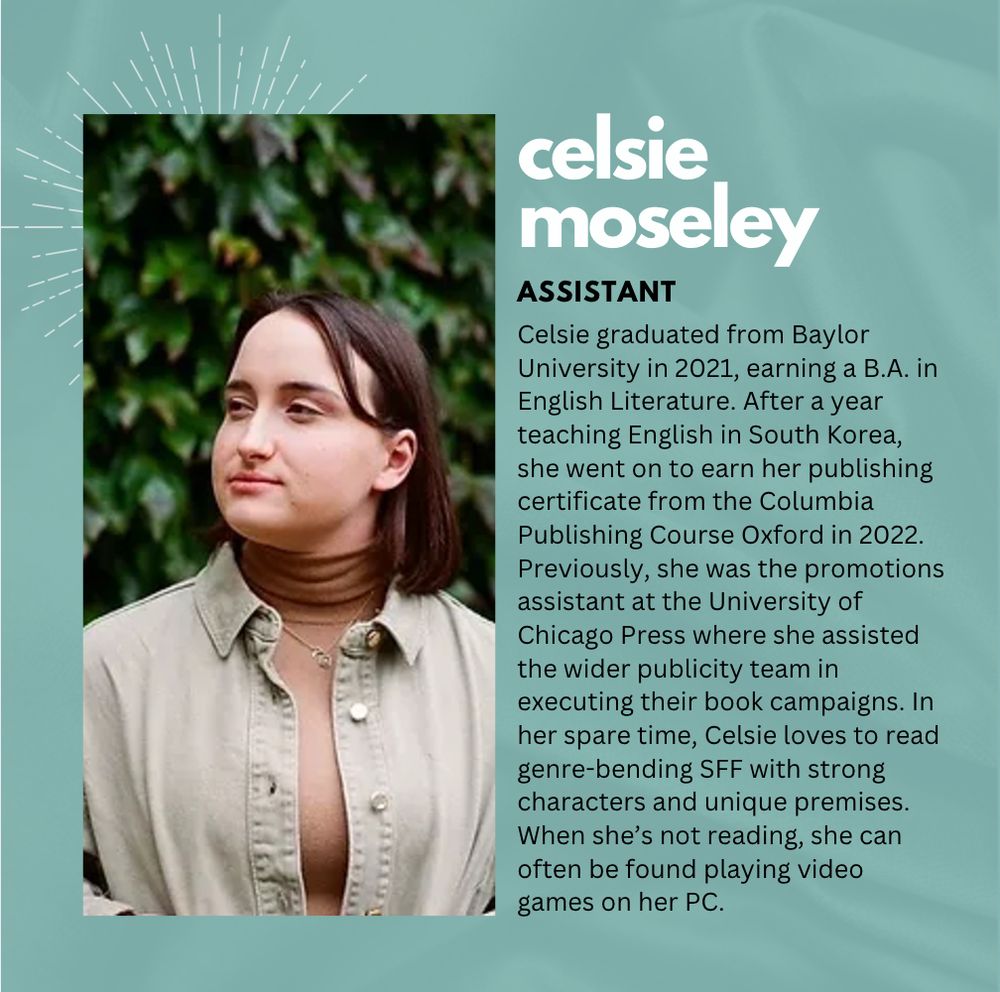 Photo graphic of Celsie Moseley, assistant at Context Literary with her bio. 
