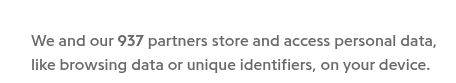 We and our 937 partners store and access personal data, like browsing data or unique identifiers,
