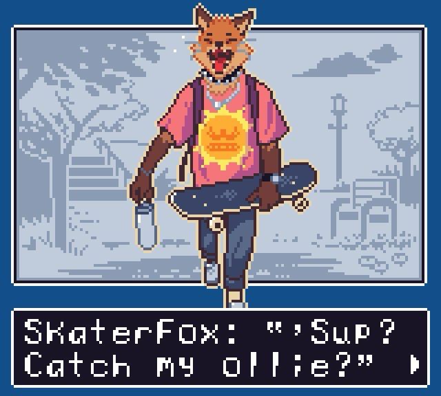 Pixel art of a fox in a t-shirt walking with a skate board and water bottle in hand. His caption reads “Sup? Catch my ollie?”
