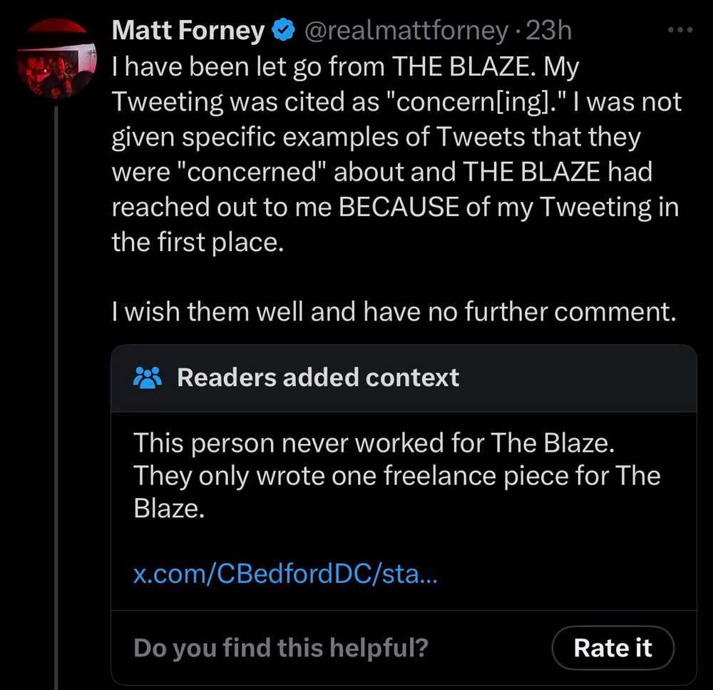 matt forney tweet: I have been let go from THE BLAZE. My Tweeting was cited as "concern[ing]." I was not given specific examples of Tweets that they were "concerned" about and THE BLAZE had reached out to me BECAUSE of my Tweeting in the first place.

I wish them well and have no further comment.

