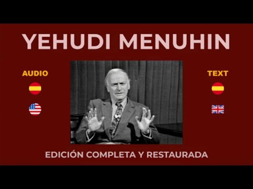 YEHUDI MENHUIN A FONDO -  EDICIÓN COMPLETA y RESTAURADA - 19 de noviembre de 1978 - 53'