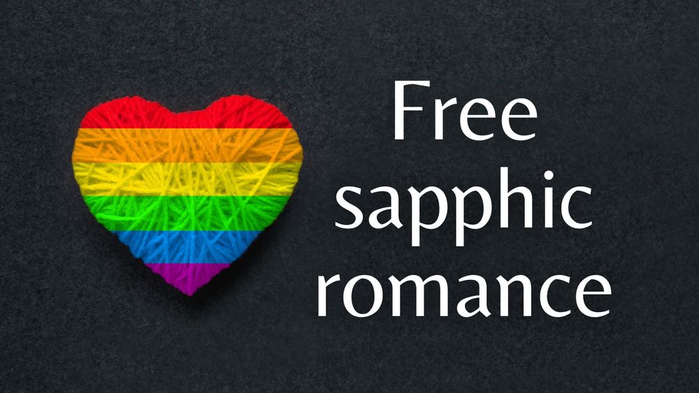 A heart in the colors of the Pride flag next to the words Free sapphic romance