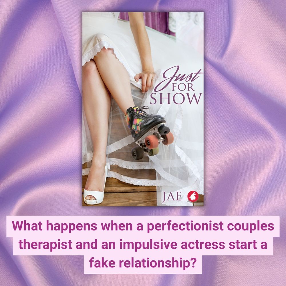 Just for Show by Jae: What happens when a perfectionist couples therapist and an impulsive actress start a fake relationship?