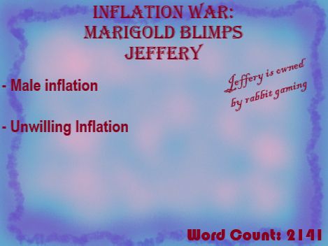 CW: Male Inflation, Unwilling Inflation

Word Count: 2141