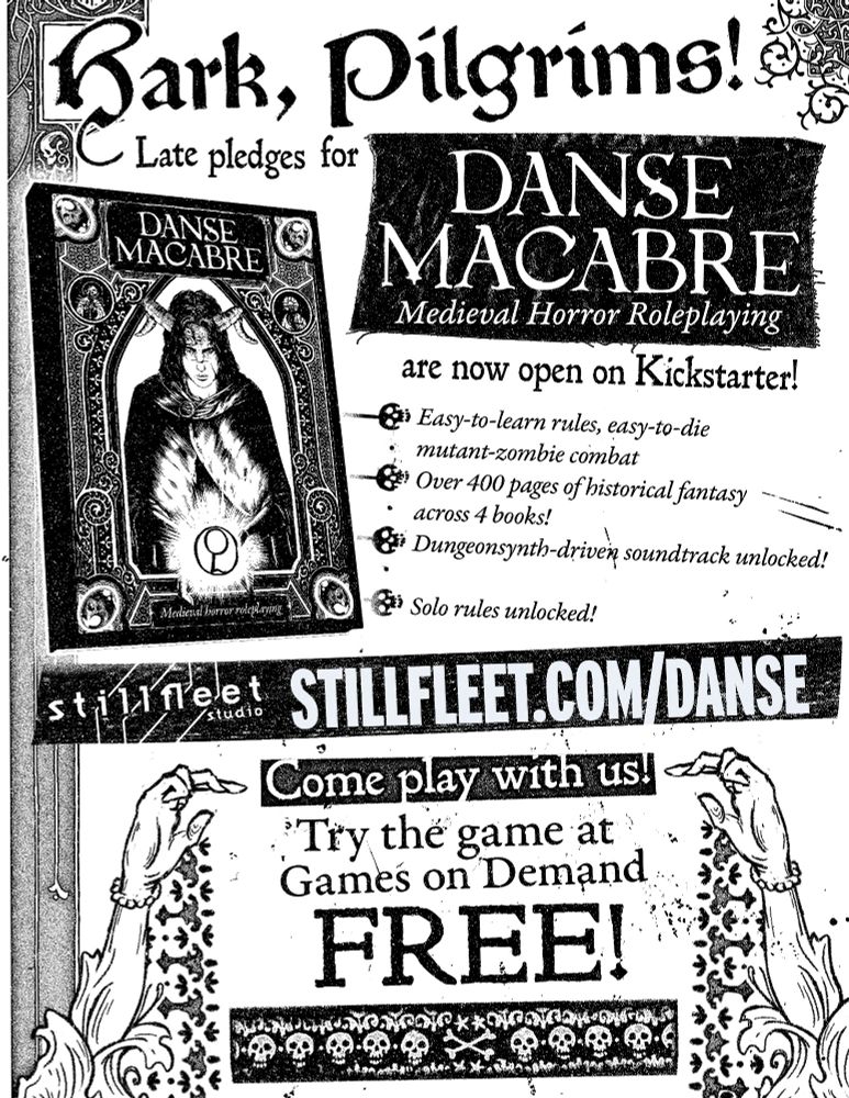Xerox-style black-and-white flier advertising free sessions of the game Danse Macabre: Medieval Horror Roleplaying at PAX Unplugged 2025. The art includes the cover of the Rulebook as well as ornamental borders (hands and a floral border). Stylized skull-bullets point out key features of the game.