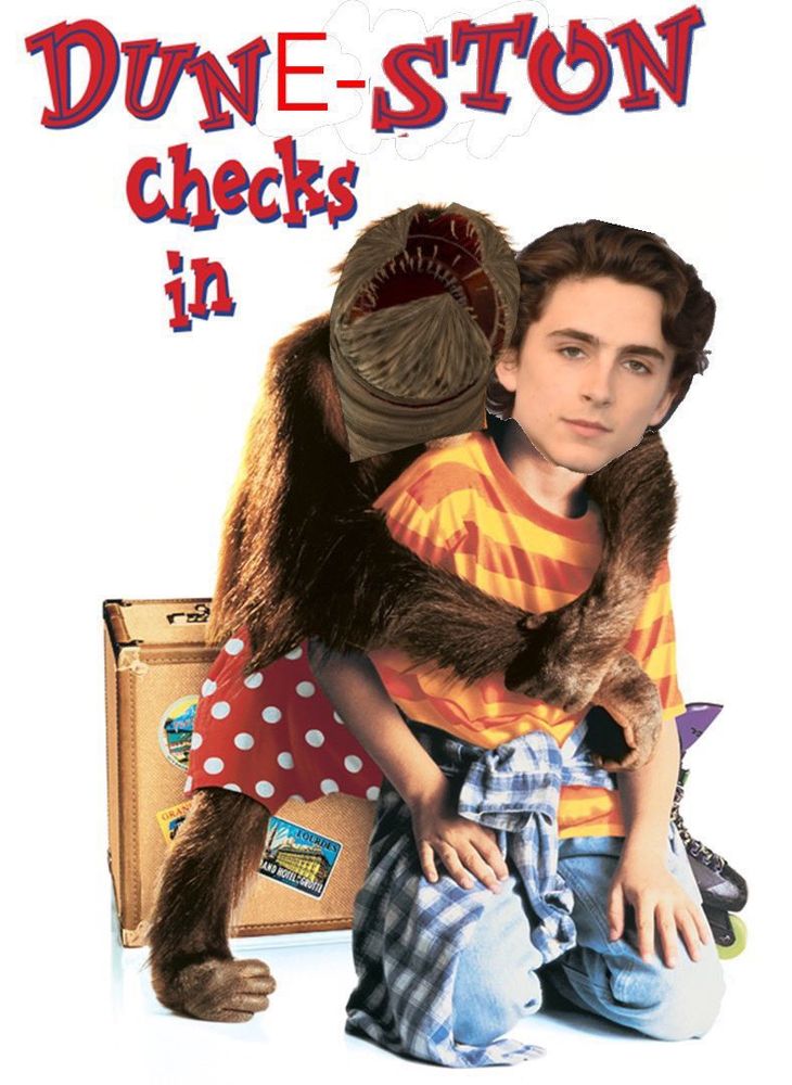 A movie poster for Dunston Checks in but for Dune. Thank you @bonerwizard.bsky.social‬ for creating this and making the world a better place