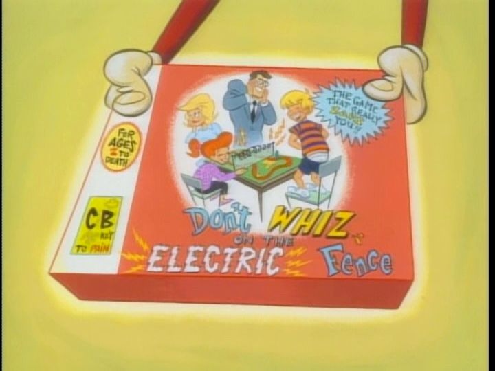 A board game called “Don’t Whiz on the Electric Fence, featuring a nuclear family on the cover with a Dennis the Menace looking boy about to pee on an electric fence on a game table. From Ren & Stimpy.