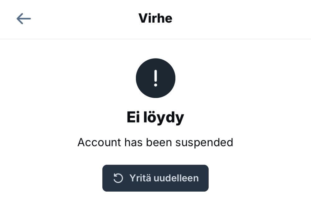 "Account has been suspended" -virheilmoitus. 