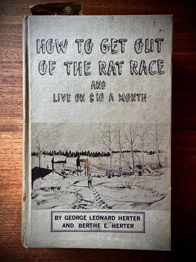 Cover of *How to Get Out of the Rat Race and Live in $10 a Month” by George & Berthe Herter