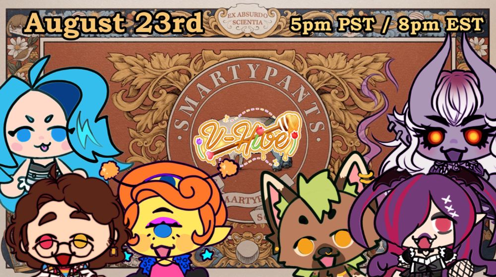 Vhive presents Smartypants August 23rd 5pm pst/ 8pm est