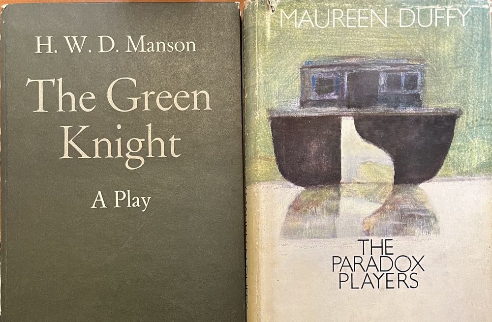 An image depicting two older hardback book covers: The Green Knight - A Play by H.W.D. Manson on the left and The Paradox Players by Maureen Duffy on the right.