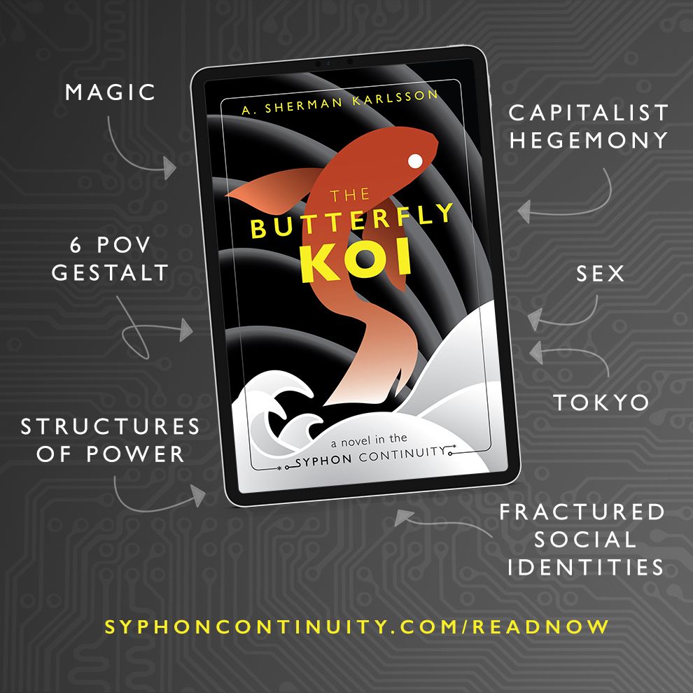 The Butterfly Koi: Magic, Capitalist Hegemony, 6 pov gestalt, tokyo, structures of power, fractured social identities