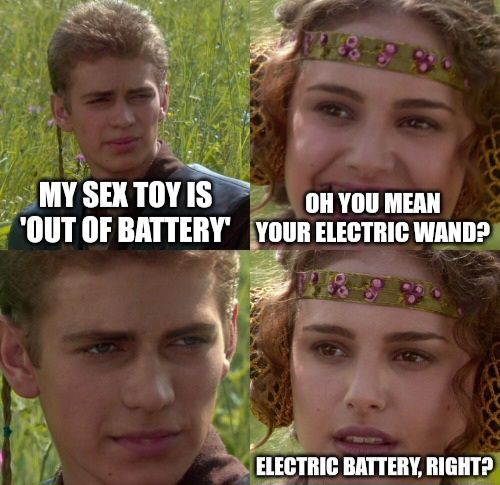 Anakin and Padme meme. "My sex toy is out of battery- Oh you mean your electric wand? - .... - Electric battery, right?"








Out of battery refers to when a round in the chamber is not fully secured, due to a malfunction with the bolt or chamber, or due to interference in the recoil mechanism. Modern handguns with reciprocating barrels can be shifted out of battery when pressure is applied to the muzzle, causing a misfire, failure to feed or a potential hangfire if the trigger is directly linked to the firing pin housing.