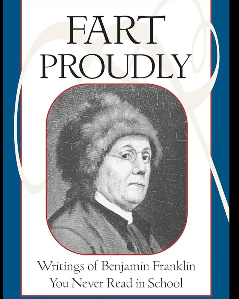 Image of Ben Franklin's book, "Fart Proudly."