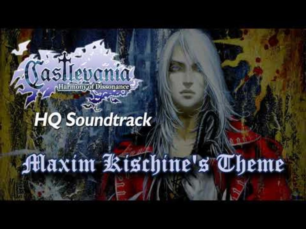 Castlevania: Harmony of Dissonance - Maxim Kischine's Theme (High Quality)