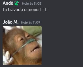 Print de uma tela do discord dizendo que o menu esta travado, logo abaixo joao responde com um gif de um macaquinho com equipamento de respiração