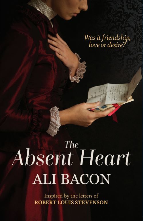Book cover showing a Victorian woman with a hand on her heart. Text reads "The Absent Heart by Ali Bacon inspired by the letters of Robert Louis Stevenson" Also a tagline "was it friendship love or desire"