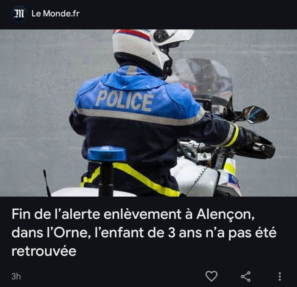 Titre d'un article du Monde sur Google : "Fin de l’alerte enlèvement à Alençon, dans l’Orne, l’enfant de 3 ans n'a pas été retrouvée"