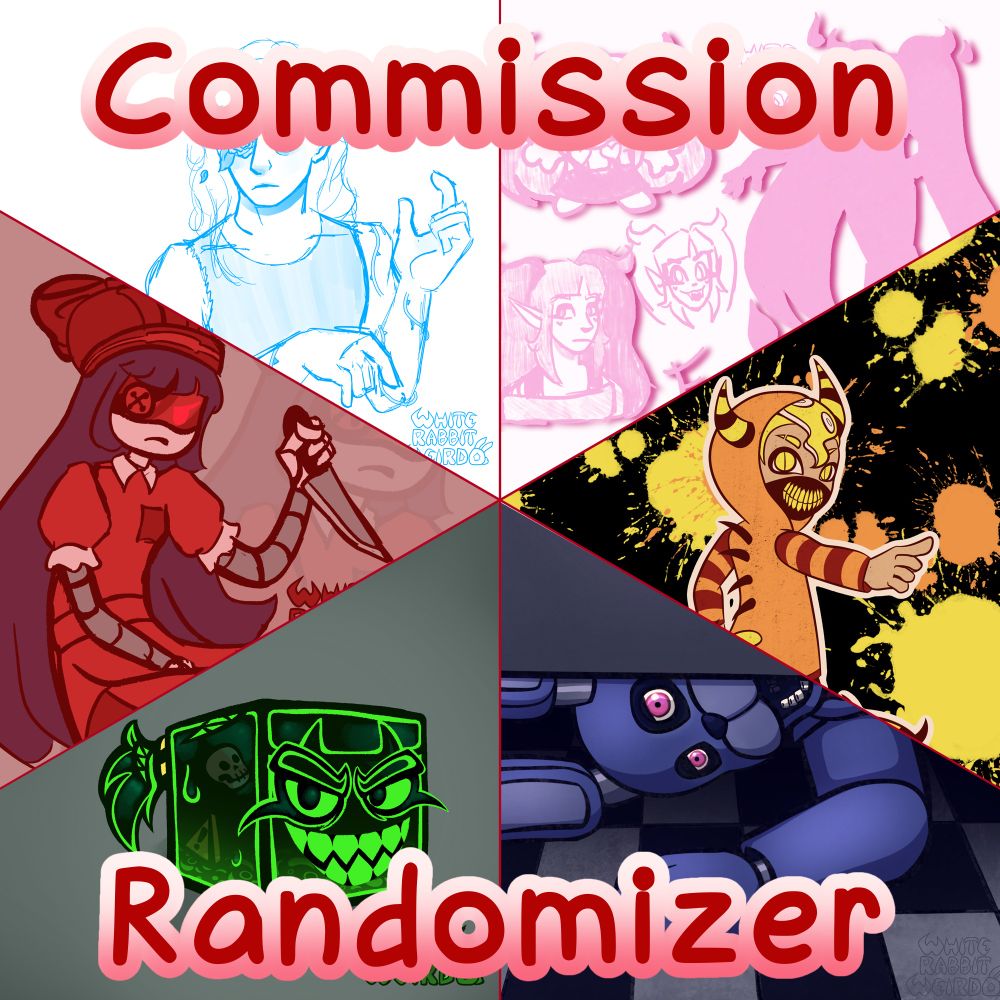 Image that says "Commission Randomizer" and has 6 drawings of various states of detail and cleanliness.