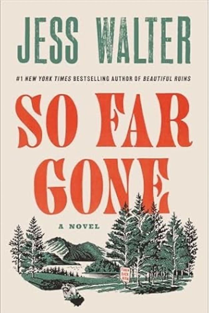 Cover of the book So Far Gone by Jess Walter. The lower part of the cover has a drawing of a wooden glen. 
