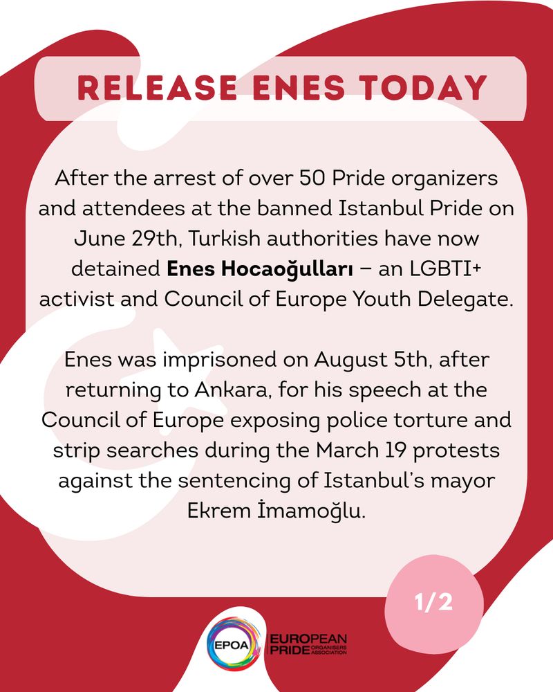 Image announcing 'RELEASE ENES TODAY' related to the detainment of LGBTQ+ activists in Istanbul. The text is shown in a white, slightly transparant box with round edges. In the background the Turkish flag is shown fluttering. The EPOA logo is shown in the bottom. 