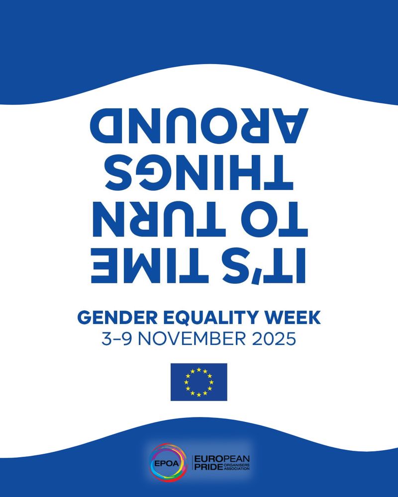 Poster for Gender Equality Week from 3-9 November 2025, featuring the European Pride Organizers Association logo and the European Union flag.