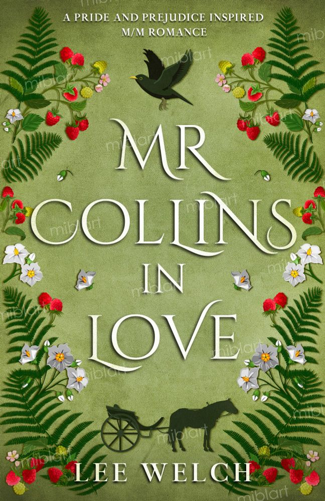 Book cover of Mr Collins in Love by Lee Welch shows ferns, raspberries, potato flowers, a blackbird and a horse and gig