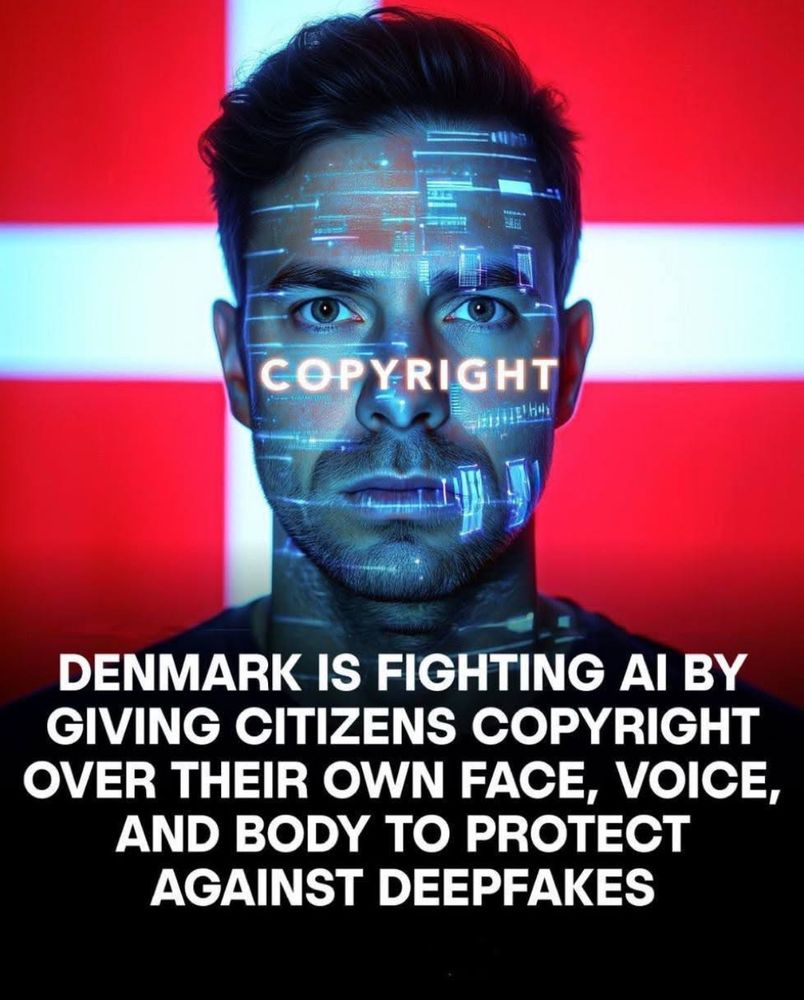 An image of a male standing in front of a Denmark flag background. The word ‘copyright’ is across the middle of his face. 
There is then white text over a dark background across the bottom. The text says:
Denmark is fighting AI by giving citizens copyright over their own face, voice and body to protect against deepfakes. 
