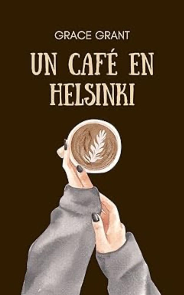 Un café en Helsinki eBook : Grant, Grace: Amazon.es: Texto Digital