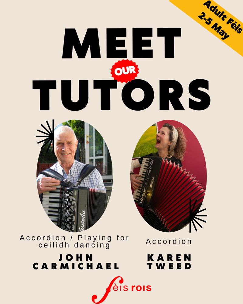 Meet our Tutors poster with an image of John Carmichael sitting outside in a garden with his accordion, and a picture of Karen Tweed playing her accordion.