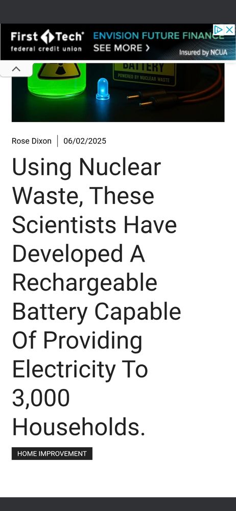 Article Headline: Using nuclear waste these scientists have developed a rechargeable battery capable of providing electricity to 3000 households 