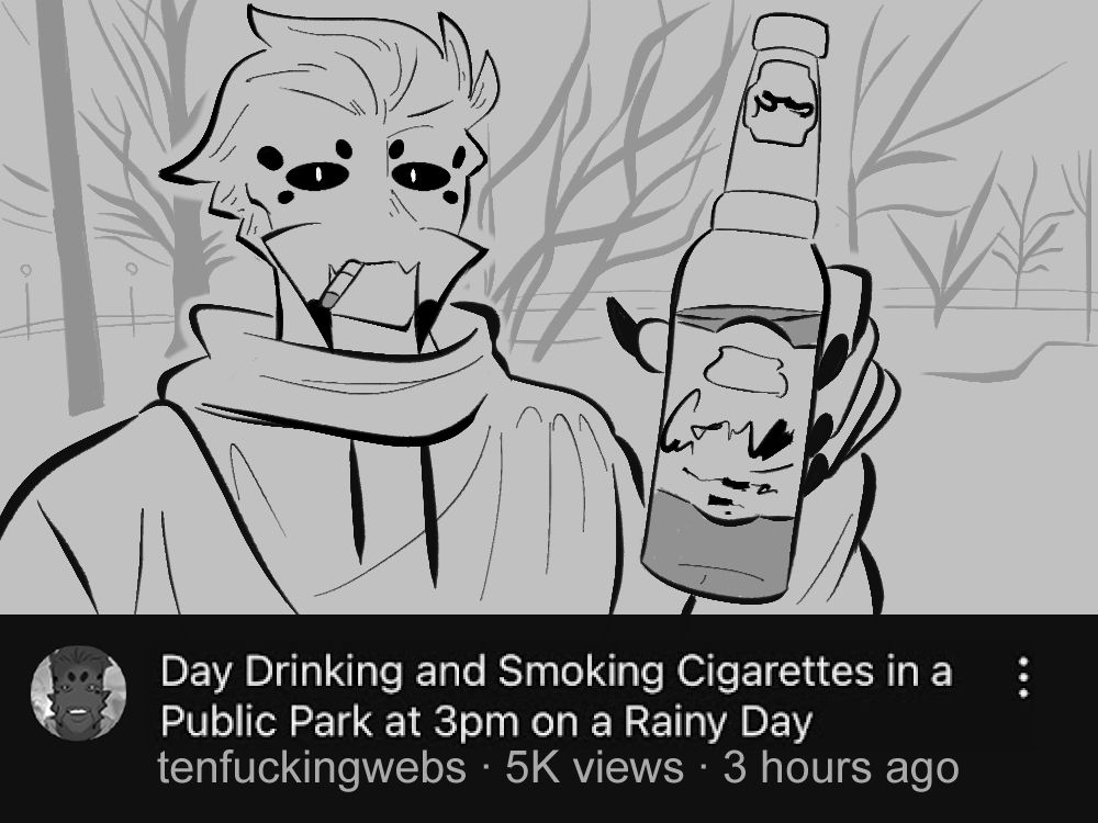 Ten holding up a bottle of beer in his hand and a smoking a cigarette. He's the thumbnail for a Youtube video titled "Day Drinking and Smoking Cigarettes in a Public Park at 3pm on a Rainy Day"