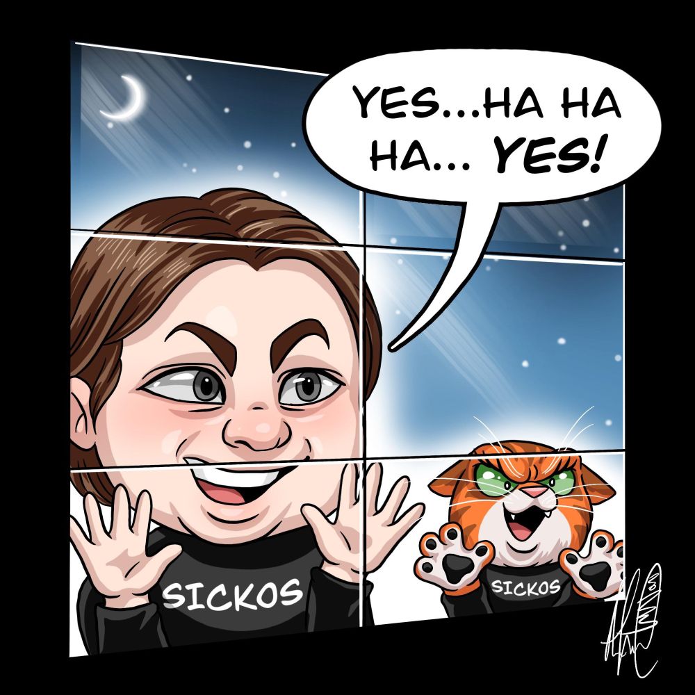 An old commission I requested a while ago with @abbiestabby on instagram.
My cat, Curie, and I are reenacting the sickos meme.
We are looking into a window and I'm saying "Yes... Ha Ha Ha... YES!"