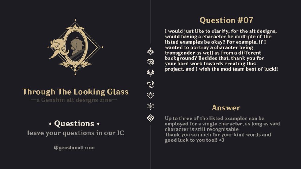 Q: I would just like to clarify, for the alt designs, would having a character be multiple of the listed examples be okay? For example, if I wanted to portray a character being transgender as well as from a different background? Besides that, thank you for your hard work towards creating this project, and I wish the mod team best of luck!!

A: Up to three of the listed examples can be employed for a single character, as long as said character is still recognisable. Thank you so much for your kind words and good luck to you too!! <3